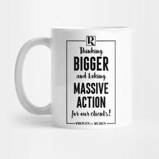 Thinking Bigger and Taking Massive Action for our Clients (BLACK) Mug